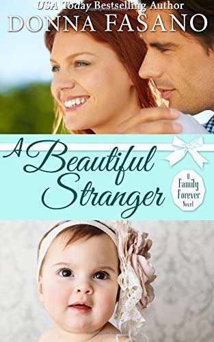 A Beautiful Stranger (A Family Forever Series, Book 1) (Volume 1)