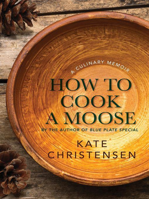 How to Cook a Moose