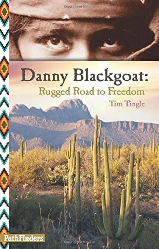 Danny Blackgoat, Rugged Road to Freedom (PathFinders)