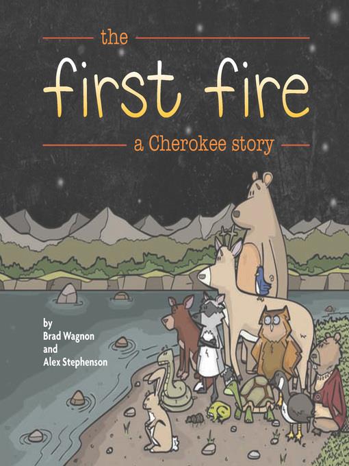 The First Fire: A Cherokee Story