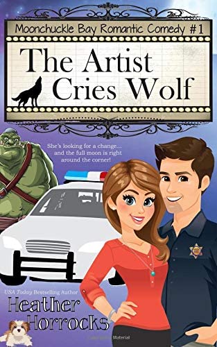 The Artist Cries Wolf: Moonchuckle Bay Paranormal Romance #1