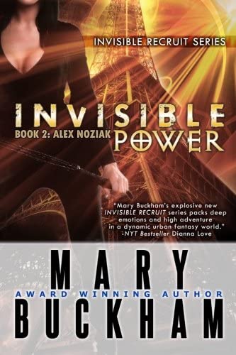 Invisible Power Book Two: Alex Noziak (Invisible Recruits) (Volume 2)