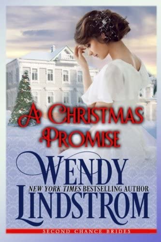 A Christmas Promise (Second Chance Brides) (Volume 6)