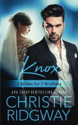 Knox (7 Brides for 7 Brothers Book 4) (Volume 4)