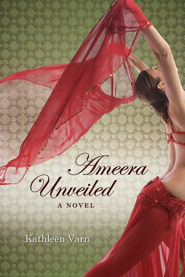 Ameera unveiled : a novel