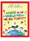 Where in the World Will We Go today