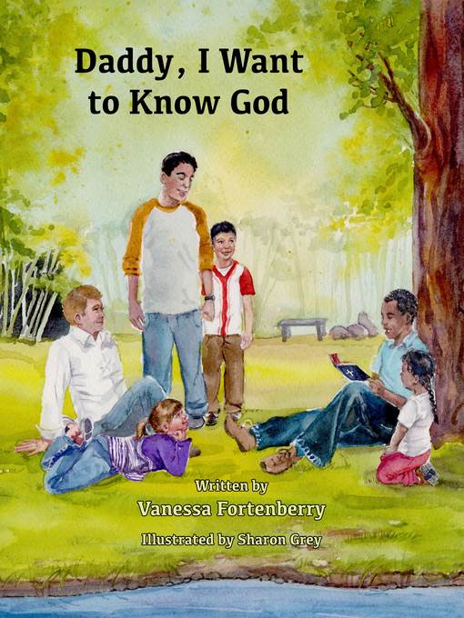 Daddy, I Want to Know God