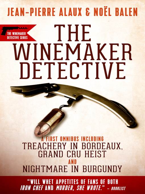 The Winemaker Detective: An Omnibus