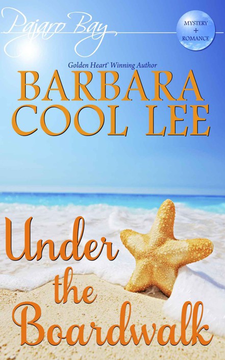 Under the Boardwalk (A Pajaro Bay Cozy Mystery + Sweet Romance) (Volume 2)