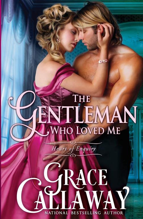 The Gentleman Who Loved Me (Heart of Enquiry) (Volume 6)