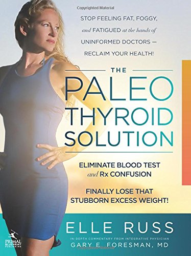 The Paleo Thyroid Solution