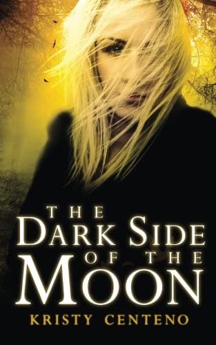 Dark Side of the Moon: A Secrets of the Moon Novel (Volume 4)