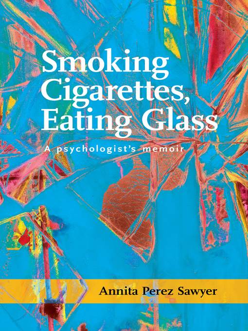 Smoking Cigarettes, Eating Glass