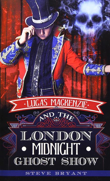 Lucas Mackenzie and the London Midnight Ghost Show