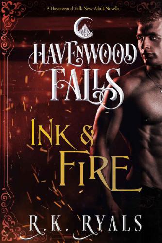 Ink &amp; Fire: A Havenwood Falls Novella