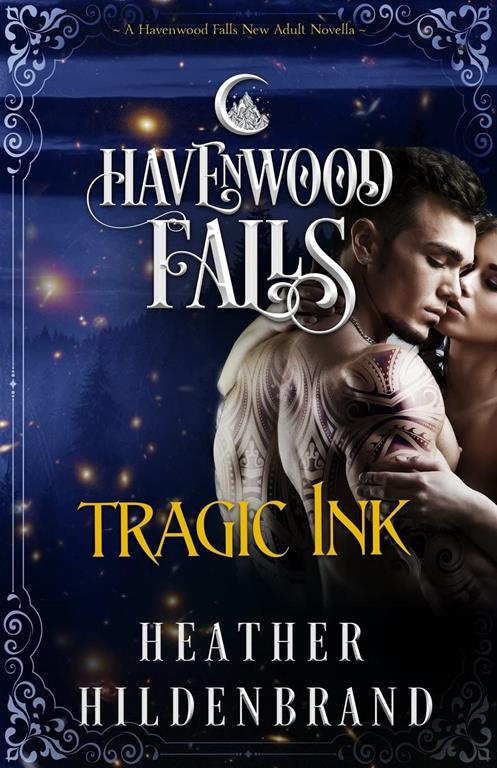 Tragic Ink: A Havenwood Falls Novella