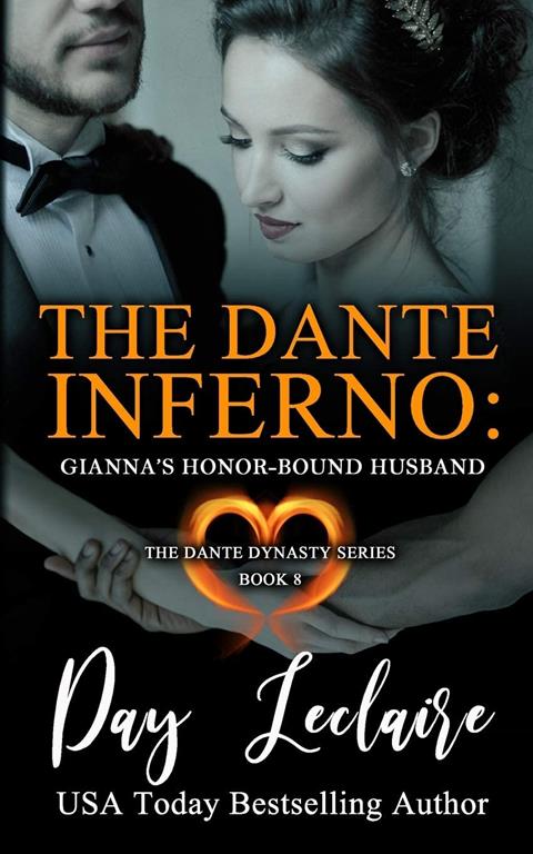 Gianna's Honor-Bound Husband (The Dante Dynasty Series: Book#8): The Dante Inferno