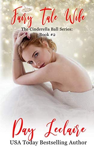 Fairy Tale Wife: The Cinderella Ball Series: Book #2