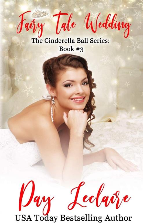 Fairy Tale Wedding: The Cinderella Ball Series: Book #3