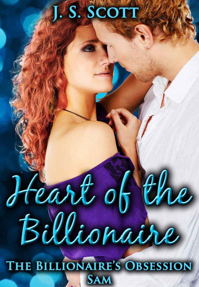 Heart of the Billionaire (The Billionaire's Obsession ~ Sam)