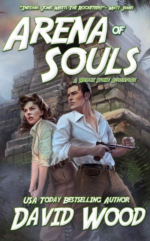 Arena of Souls: A Brock Stone Adventure (Brock Stone Adventures) (Volume 1)