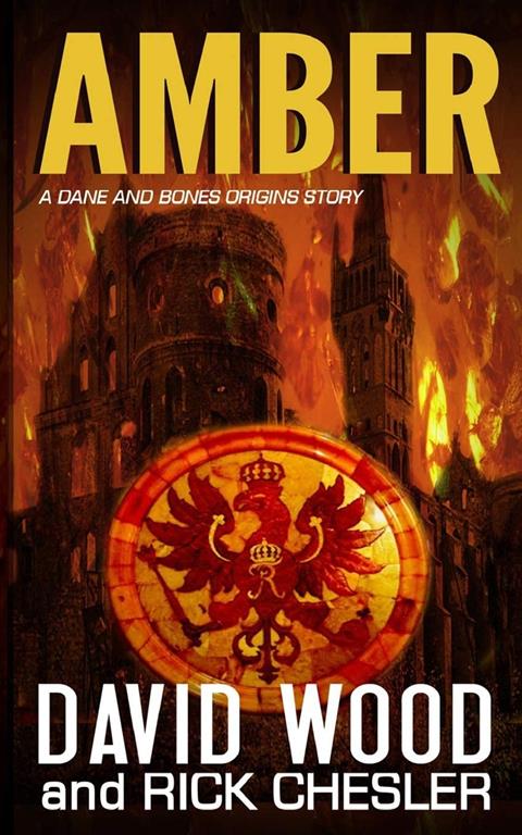 Amber: A Dane and Bones Origins Story (Dane Maddock Origins) (Volume 7)