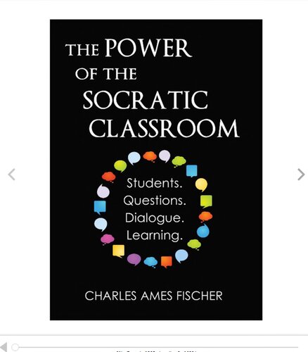 The power of the socratic classroom: students, questions, dialogue, learning