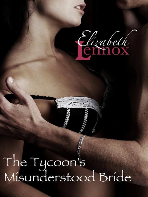 The Tycoon's Misunderstood Bride