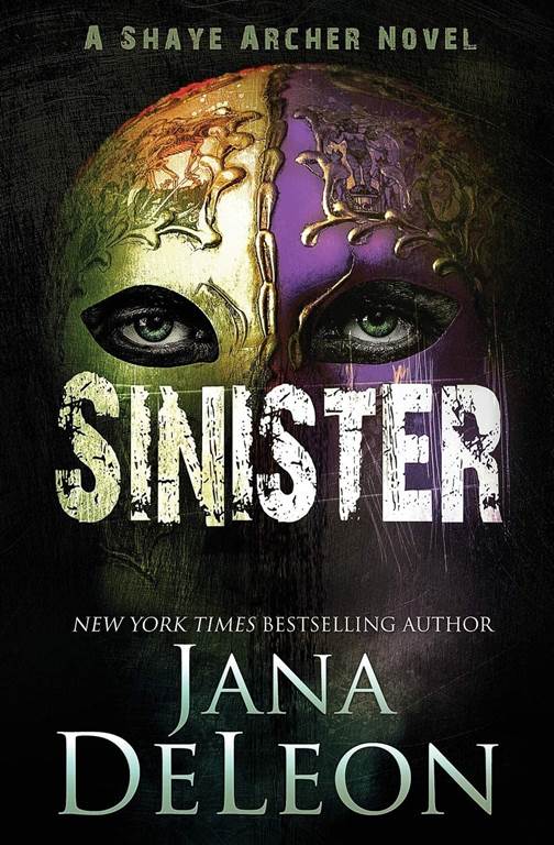 Sinister (Shaye Archer Series) (Volume 2)