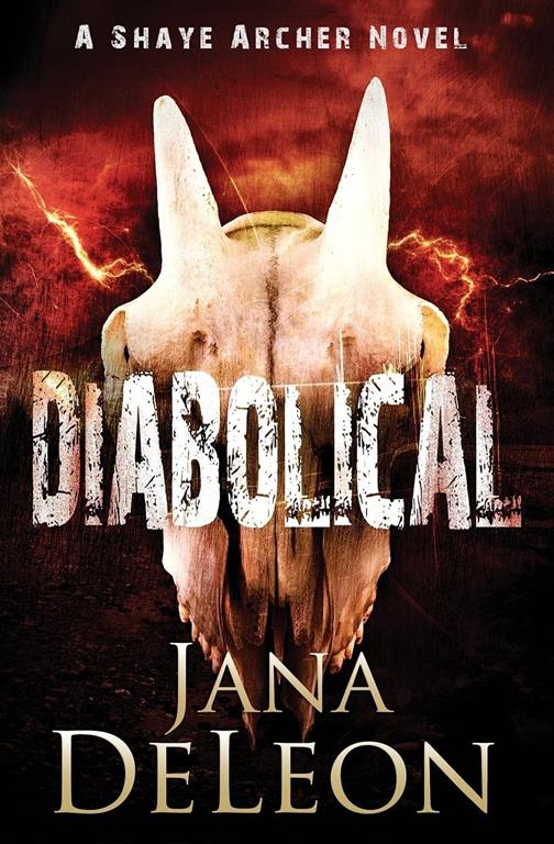 Diabolical (Shaye Archer Series) (Volume 3)