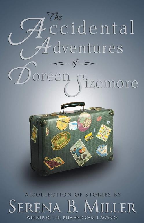 The Accidental Adventures of Doreen Sizemore (Doreen Sizemore Adventures)