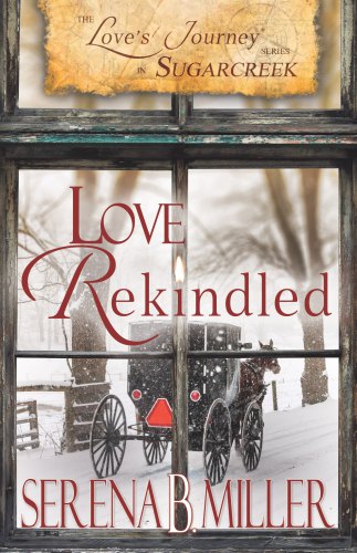 Love's Journey in Sugarcreek: Love Rekindled - Large Print (Volume 3)