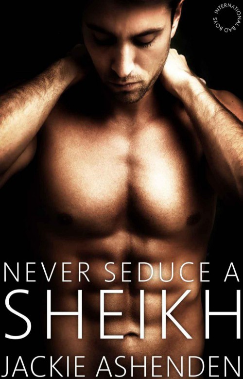 Never Seduce a Sheikh