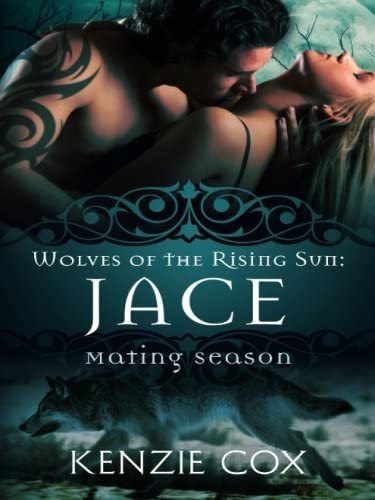 Jace (Wolves of the Rising Sun) (Volume 1)