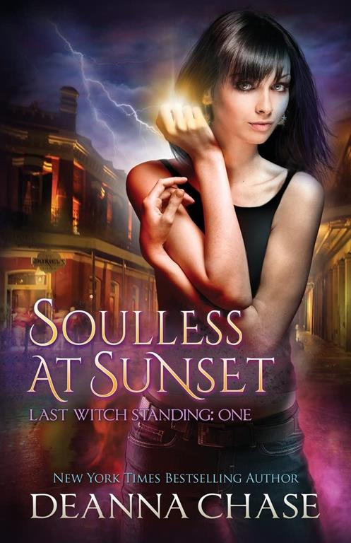 Soulless at Sunset (Last Witch Standing) (Volume 1)