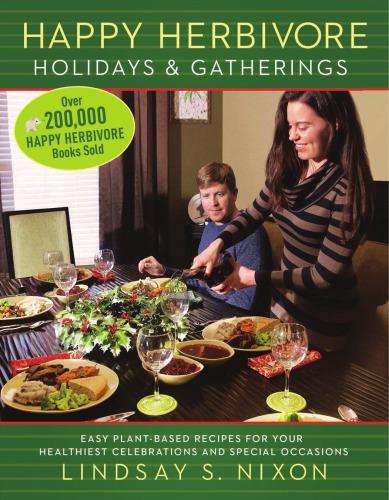 Happy Herbivore Holidays & Gatherings