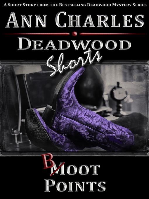 Boot Points--A Deadwood Mystery Short (Book 4.5)