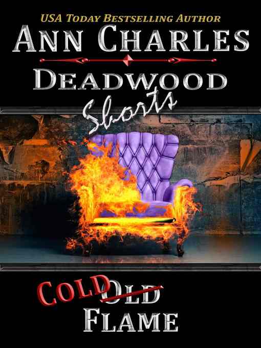 Cold Flame--A Deadwood Mystery Short (Book 6.5)