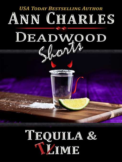 Tequila & Time--A Deadwood Mystery Short (Book 6.5)