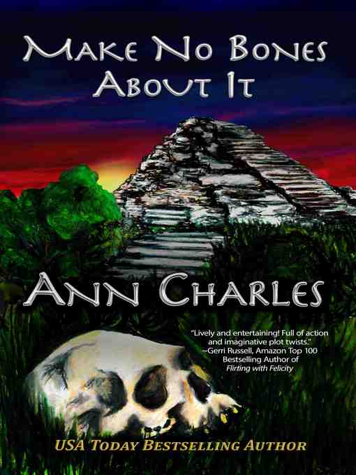 Make No Bones About It ( a Dig Site Mystery--Book 2)