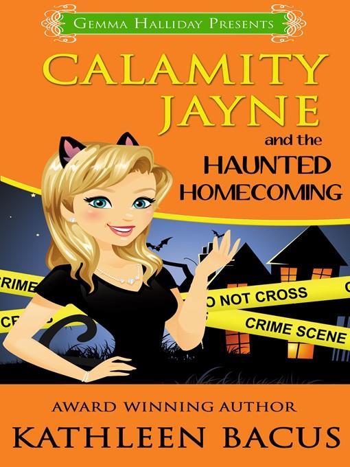 Calamity Jayne and the Haunted Homecoming