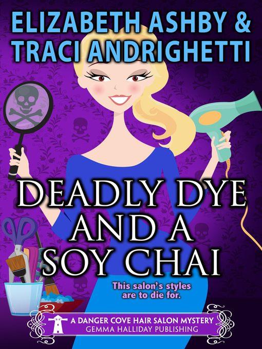 Deadly Dye and a Soy Chai