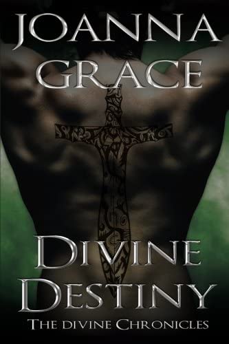 Divine Destiny (The Divine Chronicles) (Volume 2)