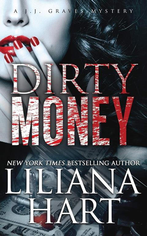 Dirty Money (A J.J. Graves Mystery)