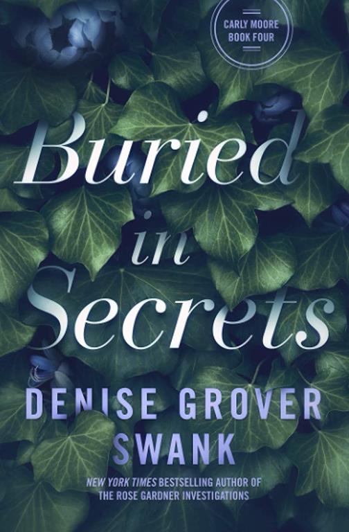 Buried in Secrets: Carly Moore #4