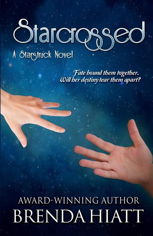 Starcrossed: A Starstruck Novel (Volume 2)