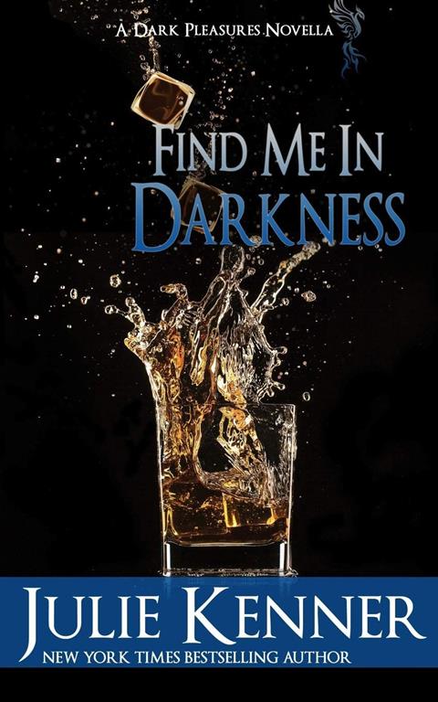 Find Me In Darkness: Mal and Christina's Story, Part 1 (Dark Pleasures) (Volume 1)