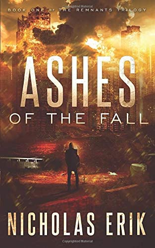 Ashes of the Fall (The Remnants Trilogy) (Volume 1)