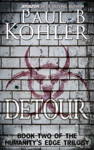 Detour: Book Two of The Humanity's Edge Trilogy