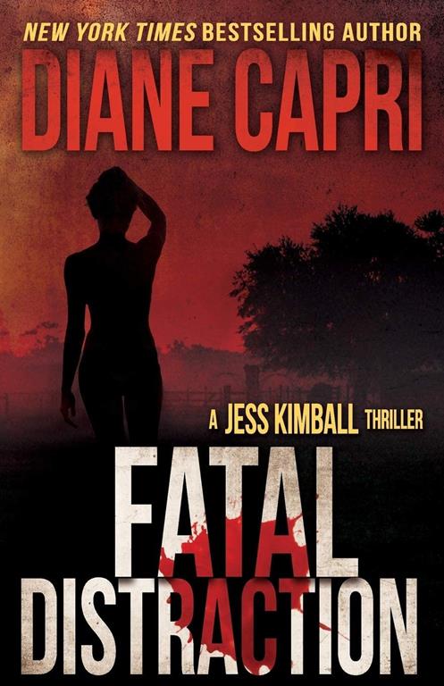 Fatal Distraction (The Jess Kimball Thrillers Series)